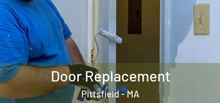 Door Replacement Pittsfield - MA