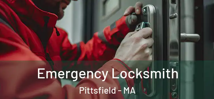 Emergency Locksmith Pittsfield - MA