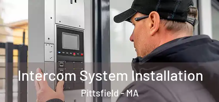 Intercom System Installation Pittsfield - MA