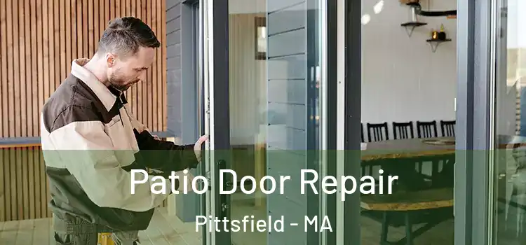  Patio Door Repair Pittsfield - MA