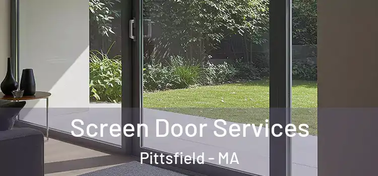 Screen Door Services Pittsfield - MA
